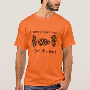 Pincones aufheben T-Shirt