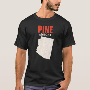 Pine Arizona USA Staat Amerika Reisen Arizona T-Shirt