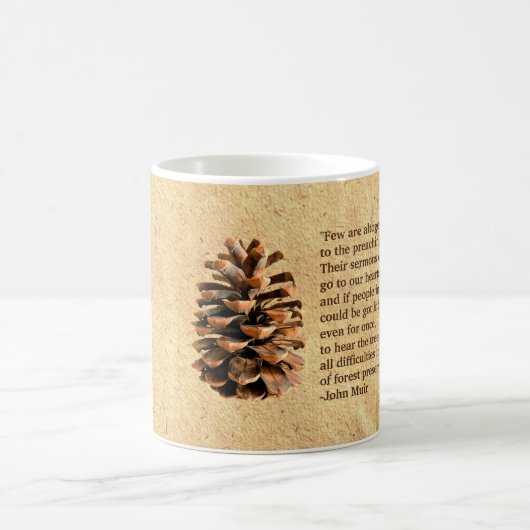 Pine Cone und John Muir Zitat Kaffeetasse (Mittel)