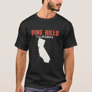 Pine Hills California USA Staat America Travel Cal T-Shirt