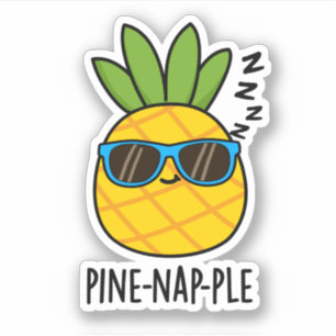 Pine-Nickerchen Funny Fruit Ananas Pun Aufkleber