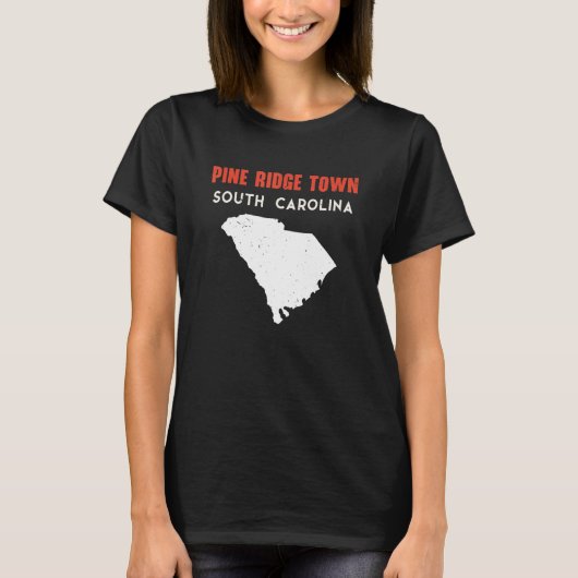 Pine Ridge town South Carolina USA State America T T-Shirt (Vorderseite)
