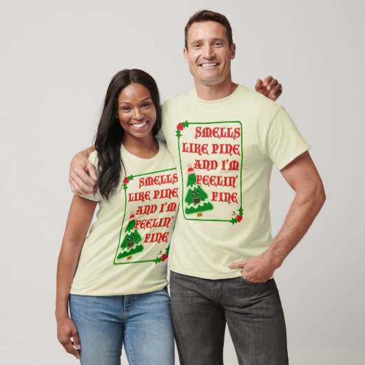 Pine Smells Fine Funny Holiday Slogan T-Shirt (Unisex)