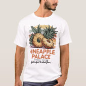 Pineapple Palace T-Shirt (Vorderseite)
