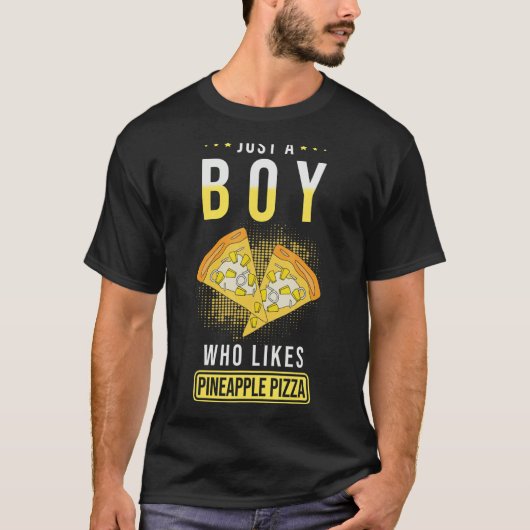 Pineapple Pizza Just A Boy Who Likes Pineapple Piz T-Shirt (Vorderseite)