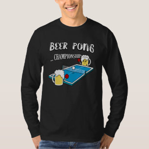 Ping Pong Beer Pong Championship T-Shirt