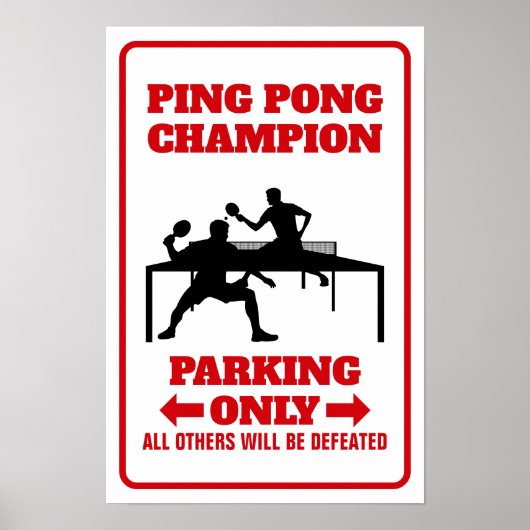 Ping Pong Champion Schild, Champion Parkplatz Schi Poster (Vorne)