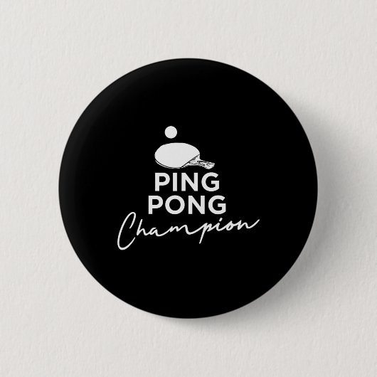 Ping Pong Champion Tischtennis Button (Vorderseite)