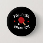 Ping Pong Champion Tischtennis Lover Geschenk Button (Vorderseite)