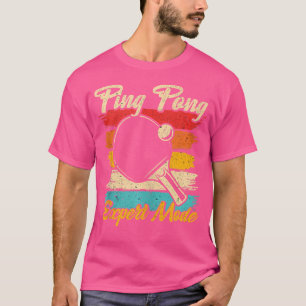 Ping Pong Expert Mode - Funny Table Tennis T-Shirt