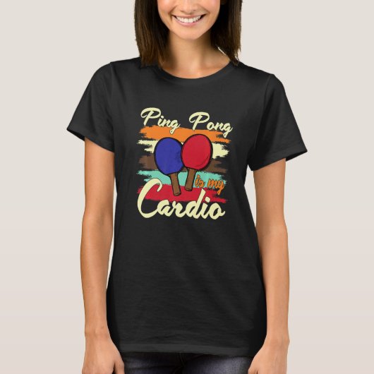 Ping Pong ist mein Cardio T-Shirt (Vorderseite)