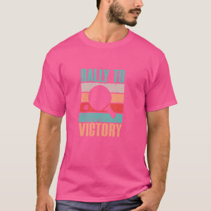 Ping Pong Kundgebung zum Siegessennisrennen T-Shirt