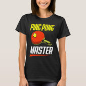 Ping Pong Master T-Shirt (Vorderseite)