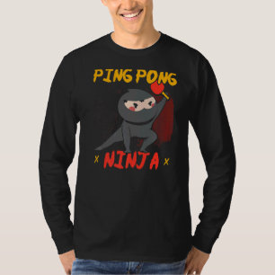 Ping Pong Ninja Tischtennis Paddle Sport T-Shirt