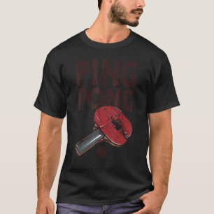 Ping Pong Power Tischtennis Bat 1 T-Shirt
