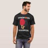 Ping Pong Table Tennis Champion Ping Pong Paddle T-Shirt (Vorne ganz)