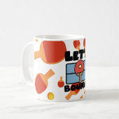 Ping Pong Tasse Lasst uns für Tischtennis spielen (Vorderseite Links)