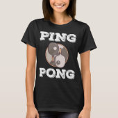 Ping Pong Tischtennis Tabletennis PingPong Ya Ya T-Shirt (Vorderseite)