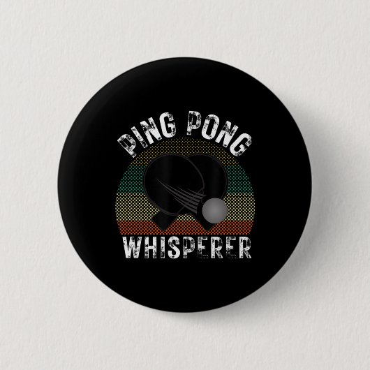 Ping Pong Whisperer Fun Ping Pong Player Geschenk Button (Vorderseite)