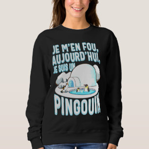 Pingouin Enfants Je Men Fou Je Suis Un Pingouin Ch Sweatshirt