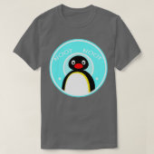 Pingu nicht T-Shirt (Design vorne)