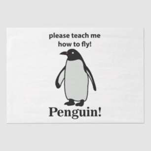 Pinguin Bitte Lehre Mich Fliegen Lustiger Pinguin Seidenpapier