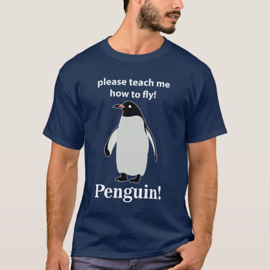 Pinguin bitte lehre mich, wie man den sonnigen Pin T-Shirt (Vorderseite)