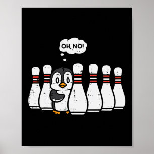 Pinguin Bowling Buttone Oh No Funny Bowler Player Poster