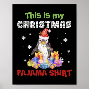 Pinguin das ist mein Weihnachts-Pajama-Shirt Poster