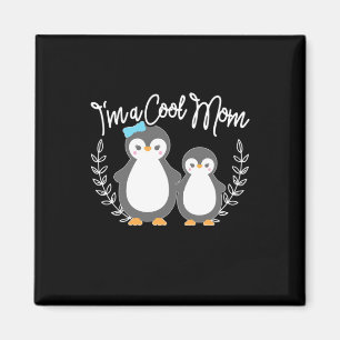 Pinguin I bin eine Coole Mama Magnet