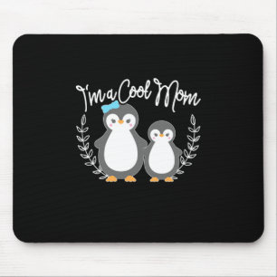 Pinguin I bin eine Coole Mama Mousepad