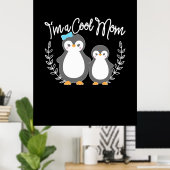 Pinguin I bin eine Coole Mama Poster (Heimbüro)