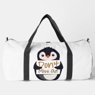 Pinguin mit Motivationsschild - Nicht verpassen Duffle Bag