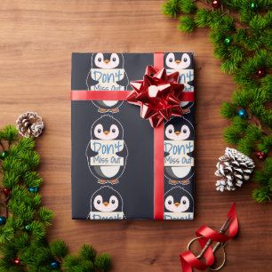 Pinguin mit Motivationsschild - Nicht verpassen Geschenkpapier