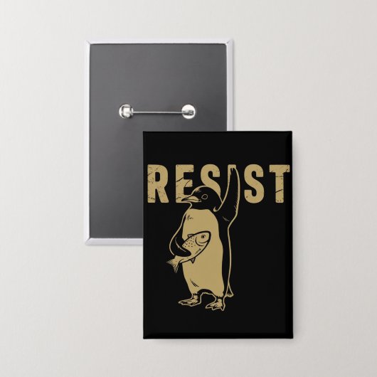 Pinguin Resist Pinguine protestieren gegen Zölle Button (Vorderseite/Rückseite)