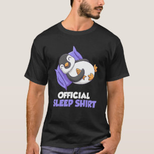 Pinguin Schlaf  Offizieller Schlaf T-Shirt