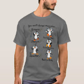 Pinguin Sie müssen sich immer an Pinguin Lover eri T-Shirt (Vorderseite)