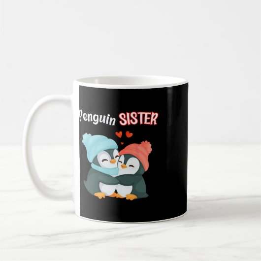Pinguin Sister - Schwulling und Funny; Niedlich Da Kaffeetasse (Links)