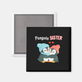 Pinguin Sister - Schwulling und Funny; Niedlich Da Magnet (Vorderseite/Rückseite)