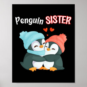 Pinguin Sister - Schwulling und Funny; Niedlich Da Poster