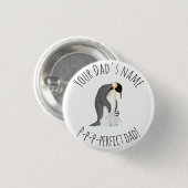 Pinguin und Küken "perfekter Papa" rundes Abzeiche Button (Vorne & Hinten)