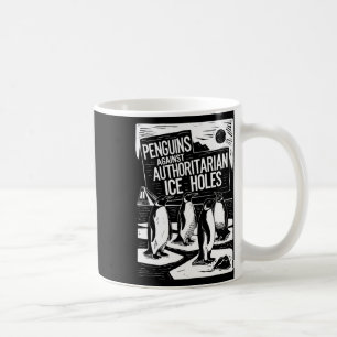 Pinguine gegen autoritäre Eis halten das Anti-Trum Kaffeetasse