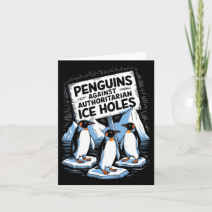 Pinguine gegen autoritäre Eis halten das Anti-Trum Karte