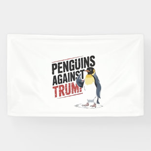Pinguine gegen Trump gegen Trump USA Banner