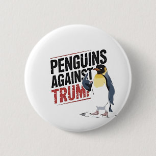 Pinguine gegen Trump gegen Trump USA Button