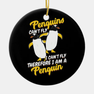 Pinguine können nicht fliegen ich kann nicht flieg keramik ornament