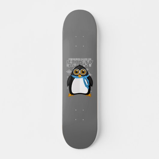 Pinguine machen mich glücklich skateboard (Vorne)