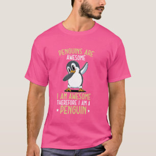 Pinguine sind Phantastisch, ich bin Phantastischer T-Shirt