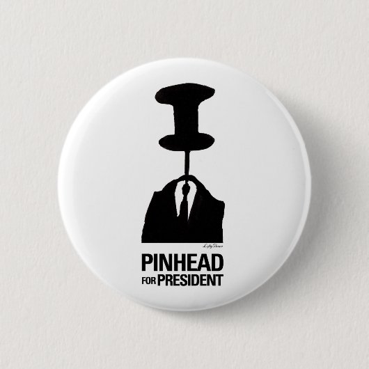 Pinhead für Präsidenten Button (Vorderseite)