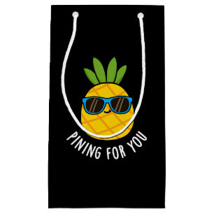 Pining für Sie lustige Ananas Pun Dark BG Kleine Geschenktüte